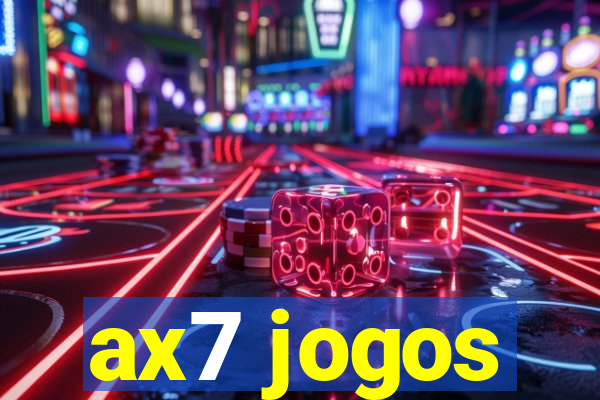 ax7 jogos